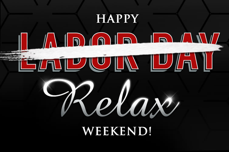 HAPPY RELAX WEEKEND FROM BARONS